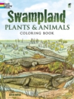 Swampland Plants and Animals Coloring Book - Book
