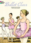 Ballet Class Coloring Book - Book