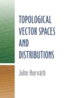 Topological Vector Spaces and Distributions - eBook