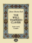The Well-Tempered Clavier : Books I and II, Complete - eBook