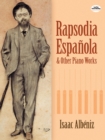 Rapsodia Espanola and Other Piano Works - eBook