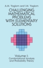 Challenging Mathematical Problems with Elementary Solutions, Vol. I - eBook