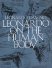 Leonardo on the Human Body - eBook