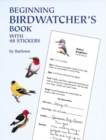Beginning Birdwatcher's Book : With 48 Stickers - Book