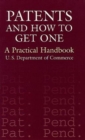 Patents and How to Get One : A Practical Handbook - Book
