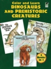 Color and Learn Dinosaurs and Prehistoric Creatures - Book