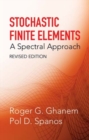 Stochastic Finite Elements : A Spectral Approach - Book