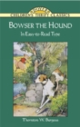 Bowser the Hound : The Classic Nineteenth Century Interpretation - Book