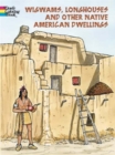 Wigwams, Longhouses and Dwellings - Book