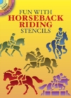 Fun with Horseback Riding Stencils - Book
