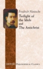 Twilight of the Idols and Antichrist - Book