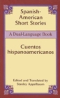 Spanish-American Short Stories / Cuentos Hispanoamericanos : A Dual-Language Book - Book