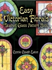 Easy Victorian Florals Stained Glass Pattern Book - Book