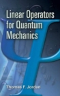Linear Operators for Quantum Mechanics - Book