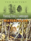Painting Trees and Landscapes in Watercolor - Book