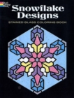 Snowflake Designs Stained Glass Coloring Book - Book