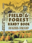 The Field and Forest Handy Book - Book
