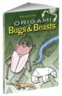 Origami Bugs and Beasts - Book