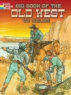 Big Book of the Old West to Color - Book