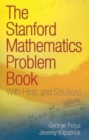 The Stanford Mathematics Problem Book : With Hints and Solutions - Book
