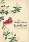 Birds and Flowers of Kono Bairei : An Album of Japanese Woodblock Prints - Book