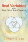 Real Variables with Basic Metric Space Topology - Book