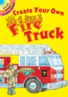 Create Your Own Fire Truck - Book
