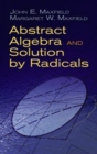 Abstract Algebra and Solution by Radicals - Book