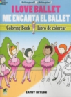 I Love Ballet Coloring Book/Me Encanta El Ballet Libro De Colorear - Book