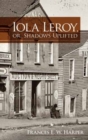 Iola Leroy, Or, Shadows Uplifted - Book