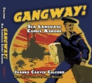 Gangway! : Sea Language Comes Ashore - Book