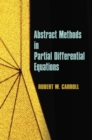 Abstract Methods in Partial Differential Equations - Book