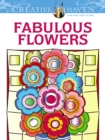 Creative Haven Fabulous Flowers Coloring Book - Book