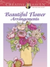 Creative Haven Beautiful Flower Arrangements Coloring Book - Book