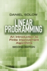 Linear Programming: an Introduction to Finite Improvement Algorithms : Second Edition - Book