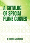 A Catalog of Special Plane Curves - Book