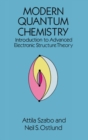 Modern Quantum Chemistry : Introduction to Advanced Electronic Structure Theory - Book