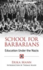 School for Barbarians : Education Under the Nazis - Book