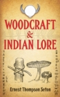 Woodcraft and Indian Lore - eBook