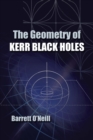 The Geometry of Kerr Black Holes - eBook