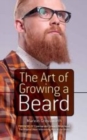 The Art of Growing a Beard - Book