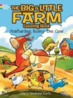 The Big & Little Farm Coloring Book : featuring Romy the Cow - Book