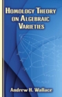 Homology Theory on Algebraic Varieties - Book