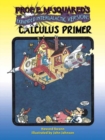 Prof. E. Mcsquared's Calculus Primer : Expanded Intergalactic Version! - Book