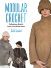Modular Crochet : A Revolutionary Method for Creating Custom-Designed Pullovers - Book