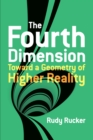 The Fourth Dimension: Toward a Geometry of Higher Reality - eBook