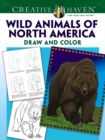 Creative Haven Wild Animals of North America Draw and Color - Book