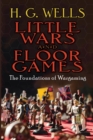 Little Wars and Floor Games - eBook