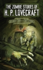 The Zombie Stories of H. P. Lovecraft - eBook