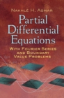 Partial Differential Equations with Fourier Series and Boundary Value Problems - Book